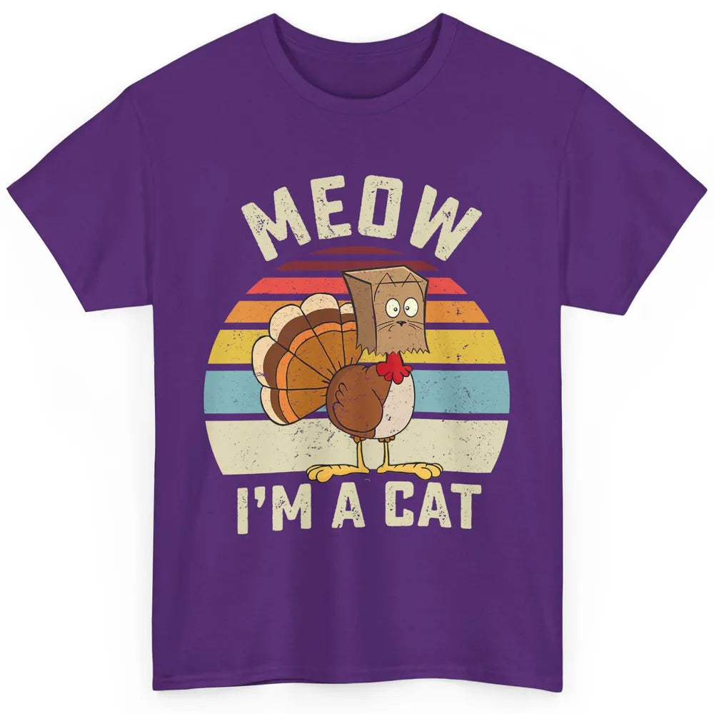 Vintage Funny Turkey Meow I’m A Cat For Thanksgiving Dinner Classic Unisex T-Shirt