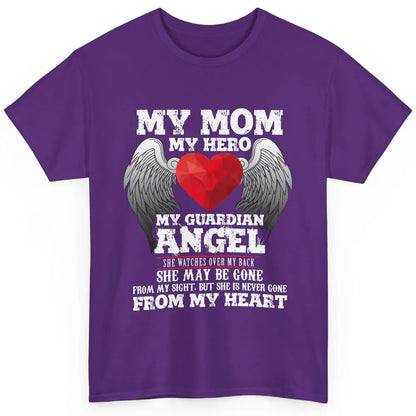 My Mom My Hero My Guardian Angel Mothers Day Mother I Heaven Classic Unisex T-Shirt