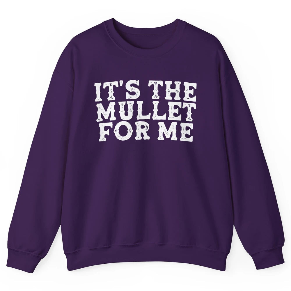 Retro Its The Mullet For Me Turquoise Western Country Cowboy Unisex Crewneck Sweatshirt