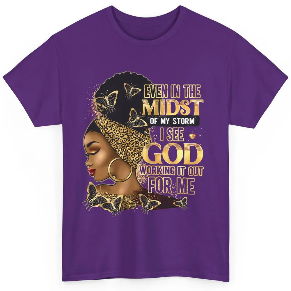 Black Girl Even In The Midst Of Storm I See God Religious Classic Unisex T-Shirt