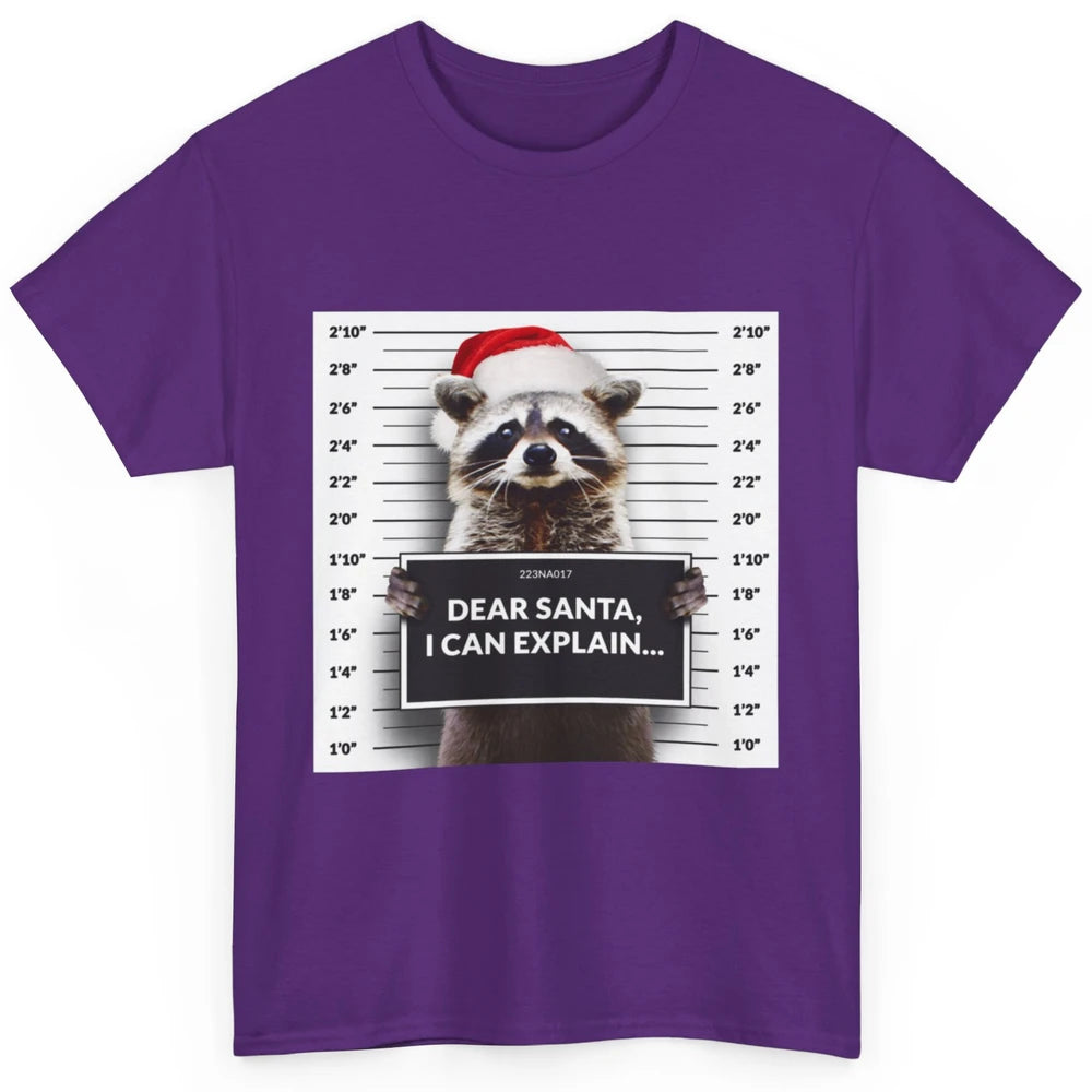 Funny Dear Santa I Can Explain Raccoon Xmas Merry Christmas Classic Unisex T-Shirt