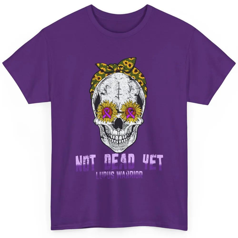 Not Dead Yet Skull Lupus Awareness Funny Sunflower Skeleton Classic Unisex T-Shirt