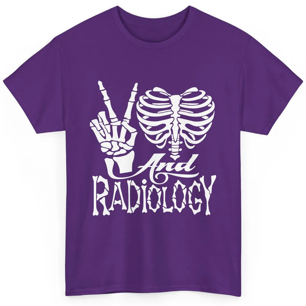 Peace Love X-Ray Radiology Tech Radiologist X-Ray Tech Life Classic Unisex T-Shirt