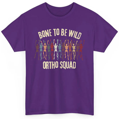 Ortho Squad Orthopedic Nurse Skeleton Nursing Appreciation Classic Unisex T-Shirt