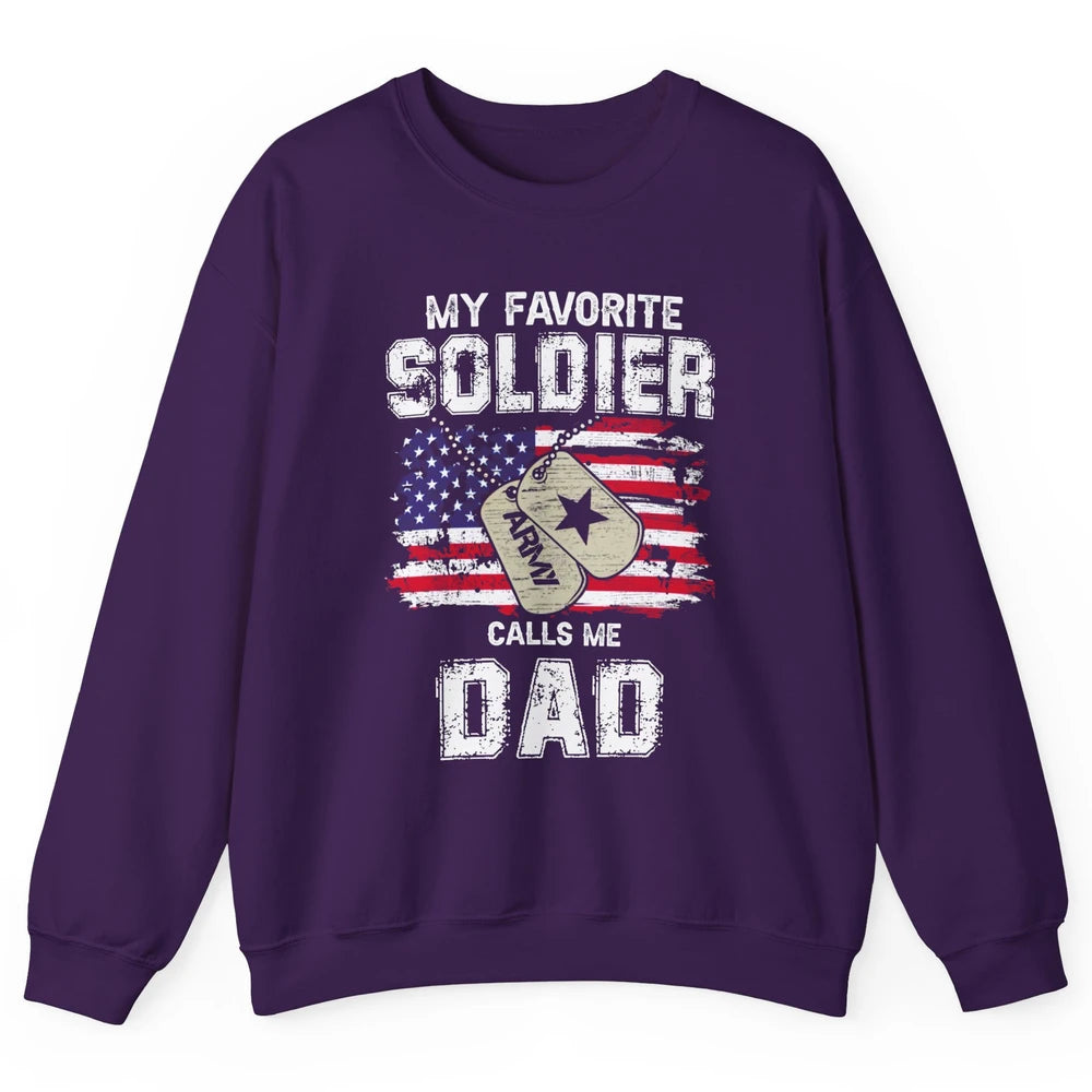 My Favorite Soldier Calls Me Dad US Army Military US Flag Unisex Crewneck Sweatshirt