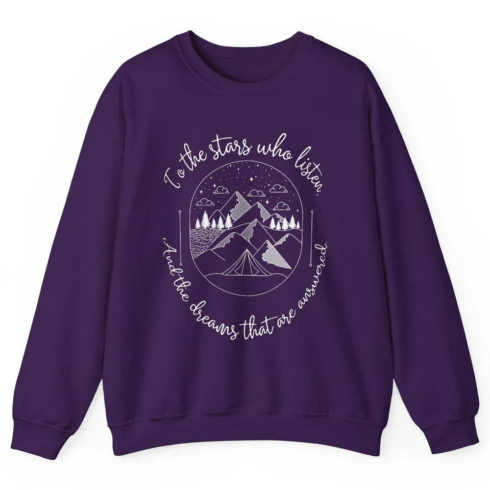 Night To The Stars Who Listen And Dreams That Are Answered Unisex Crewneck Sweatshirt