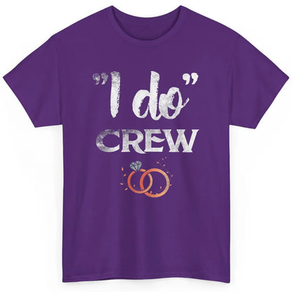 Retro I Do Crew Bride Groom Bachelorette Wedding Married Classic Unisex T-Shirt