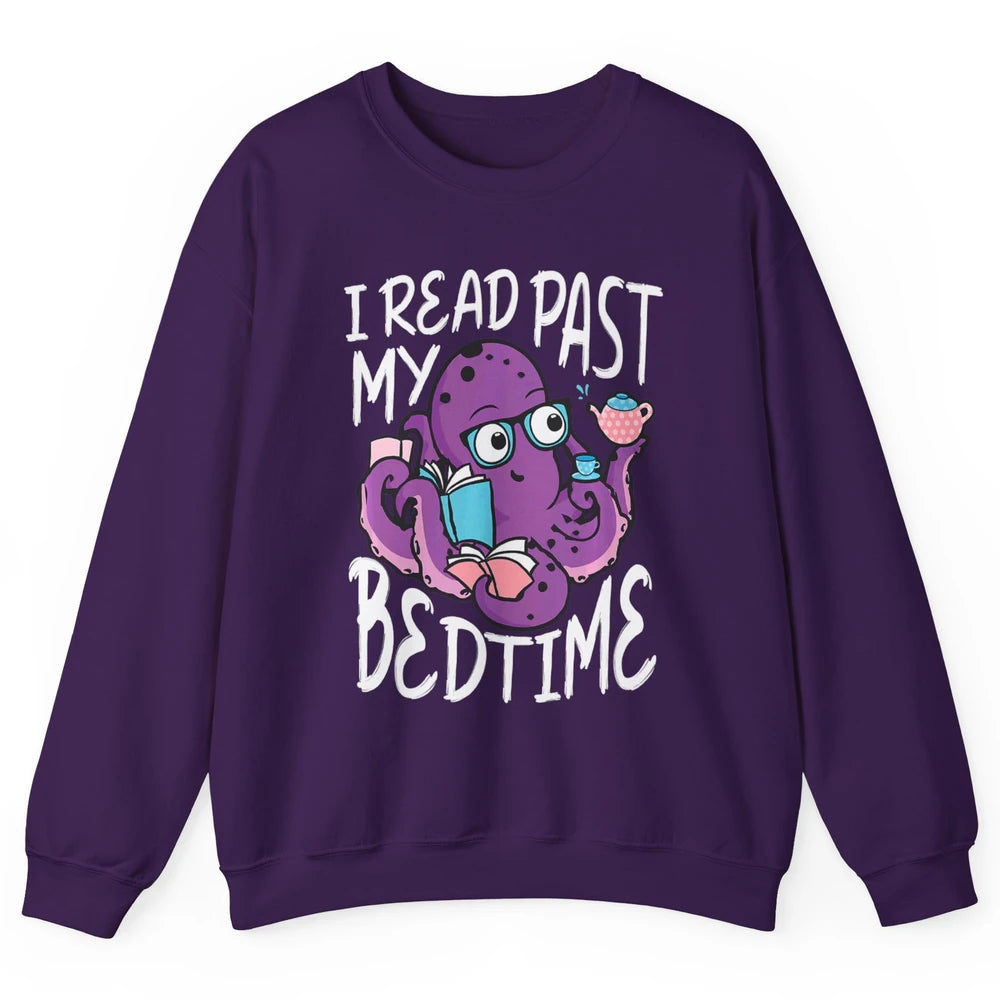 Octopus Books Read Past My Bedtime Kraken Sea Animal Marine Unisex Crewneck Sweatshirt