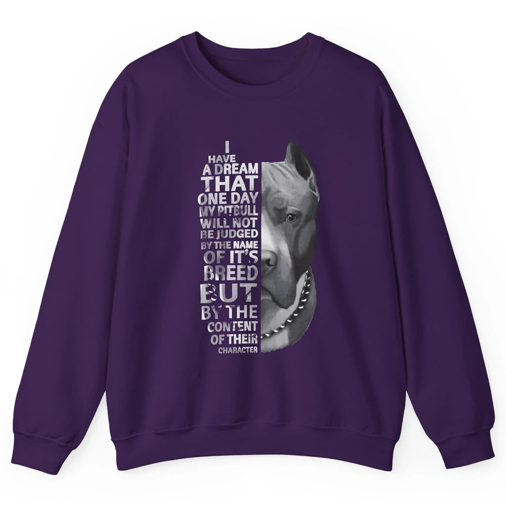 Pitbull Not Judged By The Name Of Its Breed Pittie Mom Dad Unisex Crewneck Sweatshirt