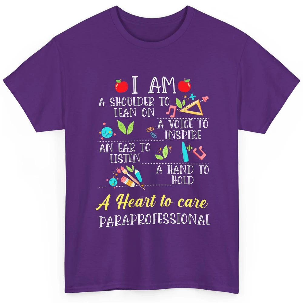 Paraprofessional Shoulder To Lean On Heart To Care Para Life Classic Unisex T-Shirt