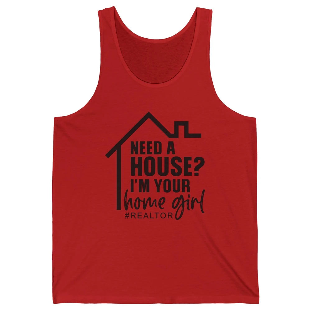 Realtor I'm Your Home Girl Real Estate Housing Investment Unisex Jersey Tank