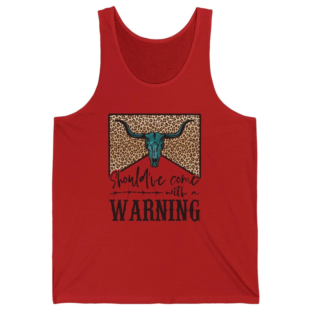 Retro Bull Skull Should've Come With Warning Western Country Unisex Jersey Tank