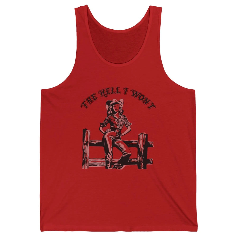 Retro Cowgirl The Hell I Won't Western Country Rodeo Mom Unisex Jersey Tank