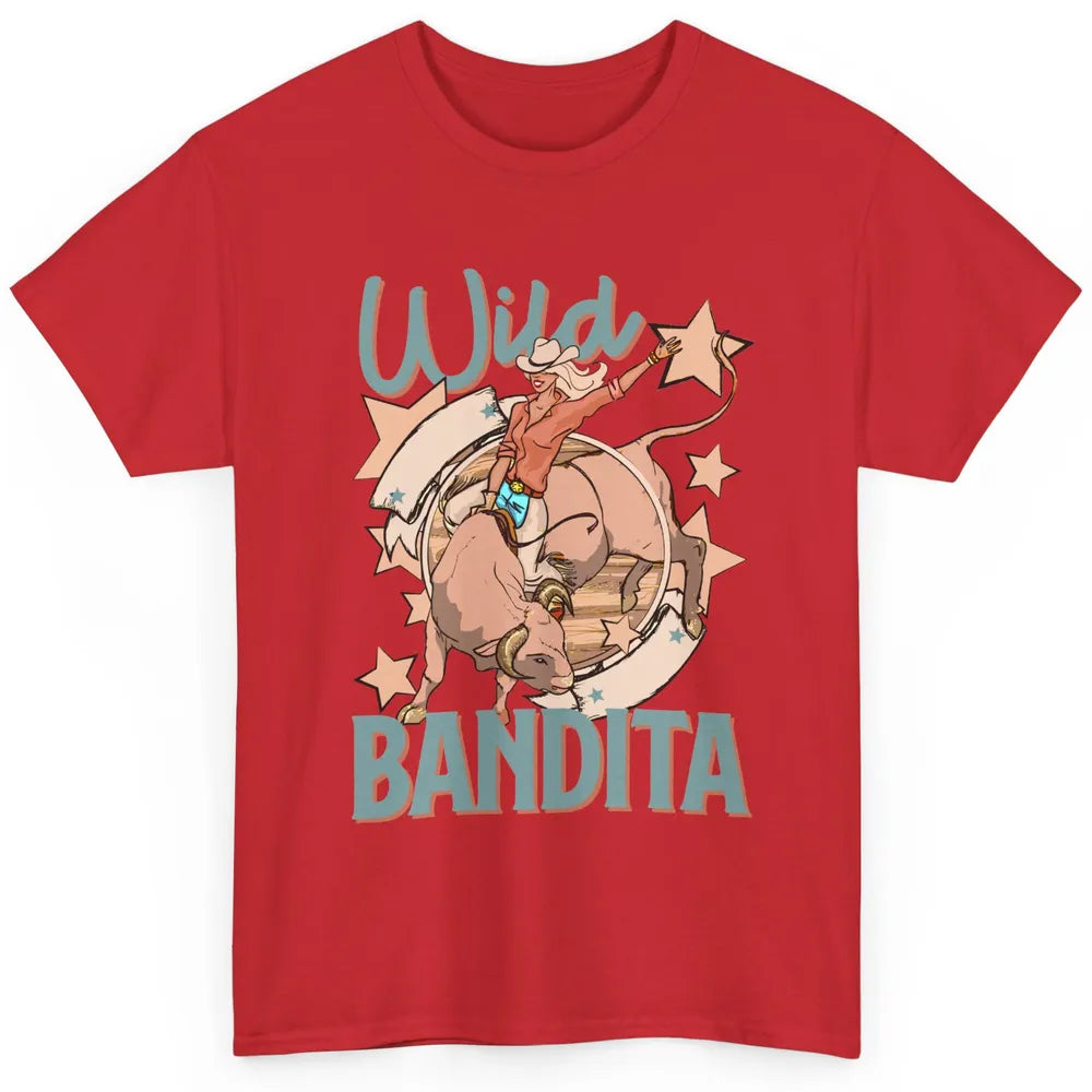 Retro Cowgirl Wild Bandita Western Country Cowboy Wild West Classic Unisex T-Shirt