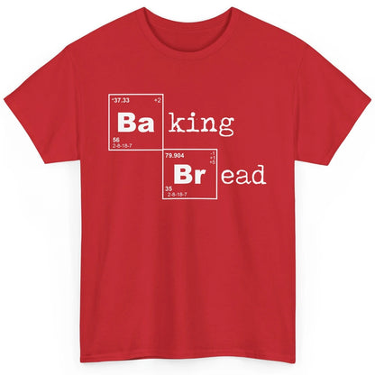 Retro Baking Bread Funny Baking Lovers Gift Bread Bakers Classic Unisex T-Shirt