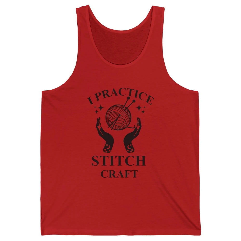 Funny Knitting Stitching Yarn I Practice Stitch Craft Yarner Unisex Jersey Tank
