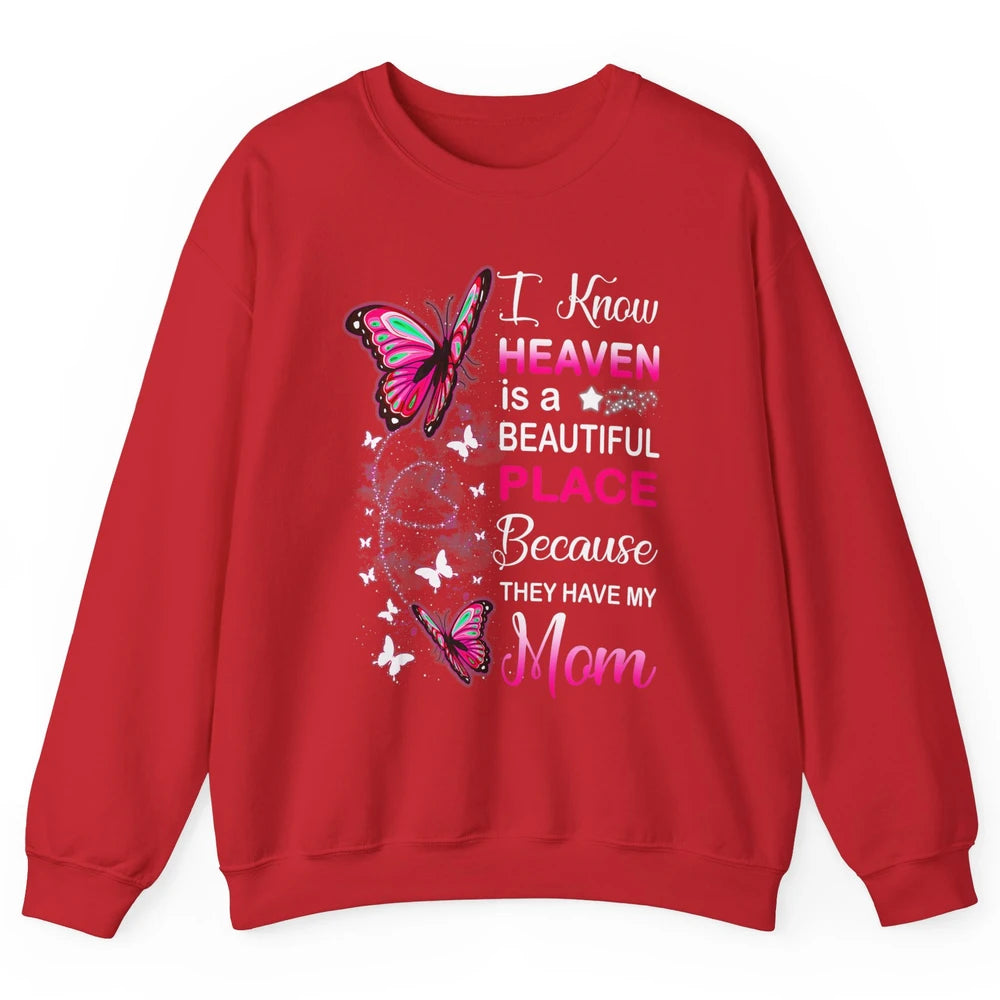My Mom In Heaven Angel Wings Mother Memories Butterflies Unisex Crewneck Sweatshirt