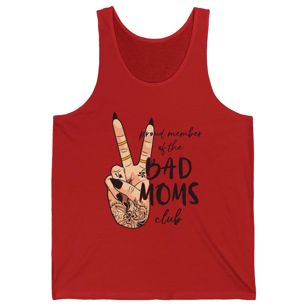 Mom Life Proud Member Of Bad Moms Club Mom Tattoos Unisex Jersey Tank