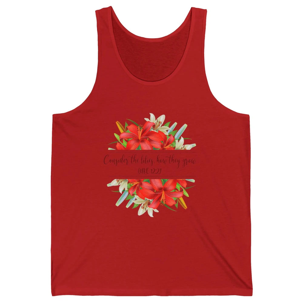 Floral Consider The Lilies Christian Jesus God Bible Verse Unisex Jersey Tank