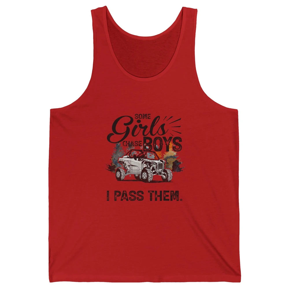 Girls Chase Boys I Pass Them Mud UTV Retro ATV SXS Offroad Unisex Jersey Tank