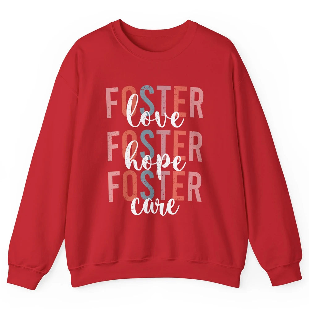 Retro Foster Love Foster Hope Foster Care Adoption Children Unisex Crewneck Sweatshirt