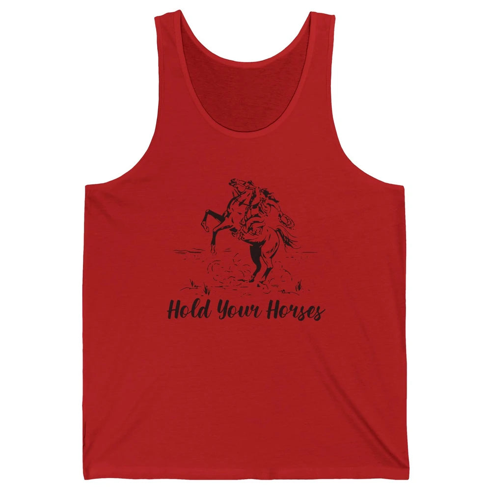 Retro Cowboy Rodeo Dad Hold Your Horses Western Country Gift Unisex Jersey Tank