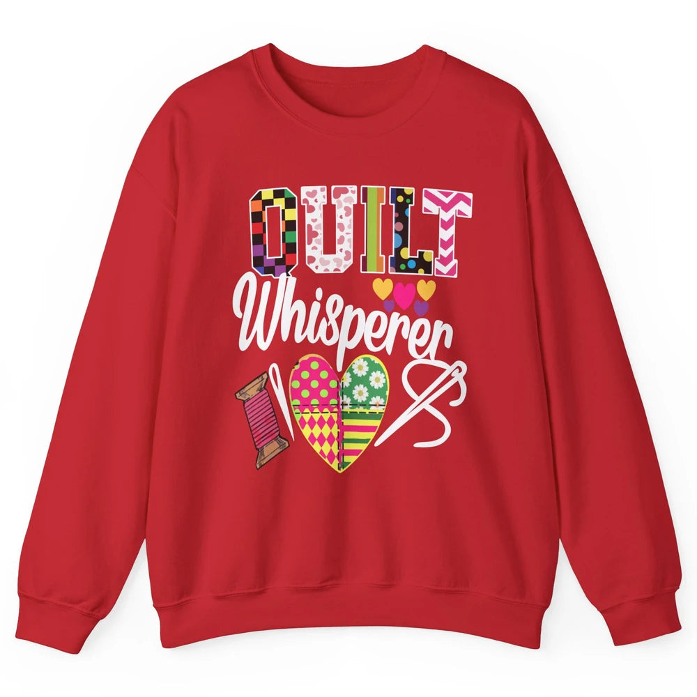 Retro Quilt Whisperer Quilting Life Sewing Life Quilt Lovers Unisex Crewneck Sweatshirt