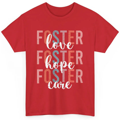 Retro Foster Love Foster Hope Foster Care Adoption Children Classic Unisex T-Shirt