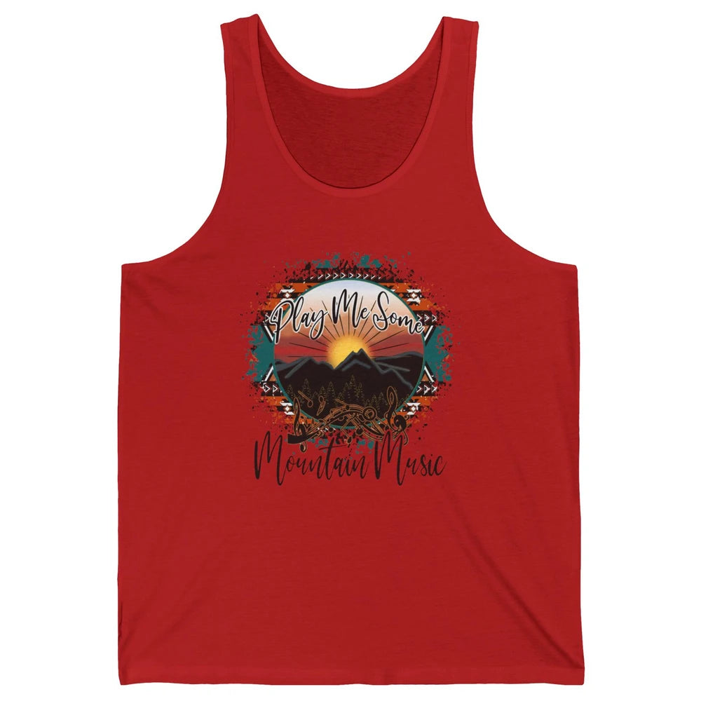Retro Desert Dawn Play Me Some Mountain Music Western Life Unisex Jersey Tank