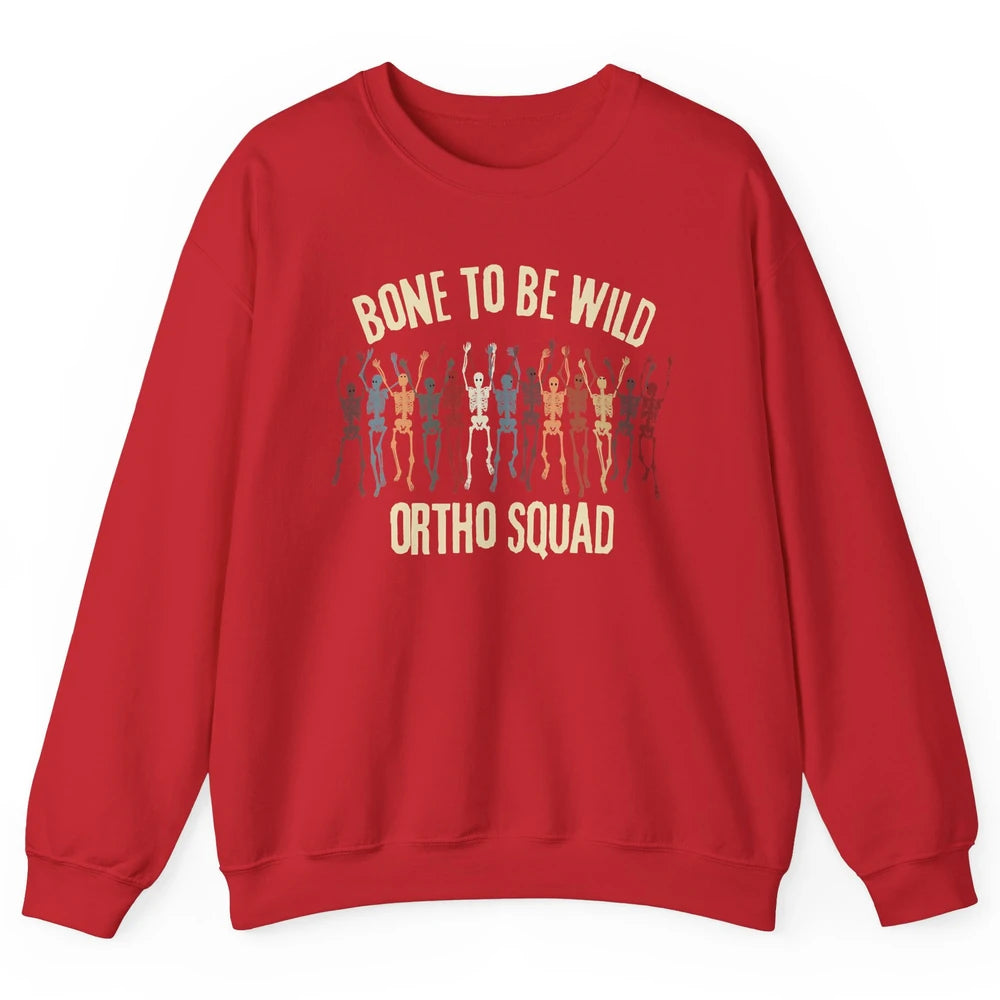 Ortho Squad Orthopedic Nurse Skeleton Nursing Appreciation Unisex Crewneck Sweatshirt