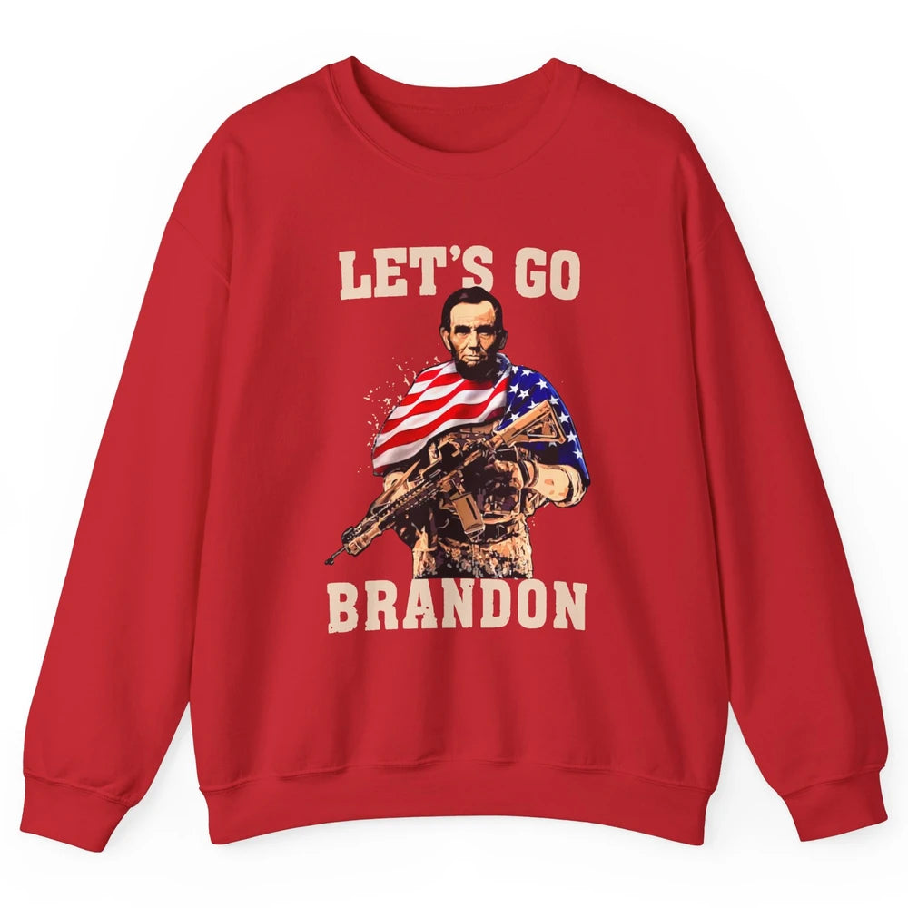 Abraham Lincoln US Flag Lets Go Brandon Conservative Liberal Unisex Crewneck Sweatshirt