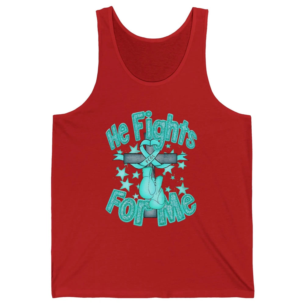 PCOS Awareness He Fights For Me Jesus Cross Teal Ribbon Unisex Jersey Tank