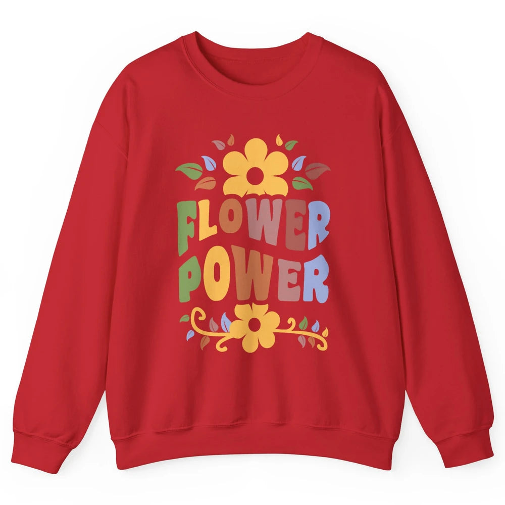 Retro 60s Groovy Flower Power 1960s Hippie Floral Positive Unisex Crewneck Sweatshirt