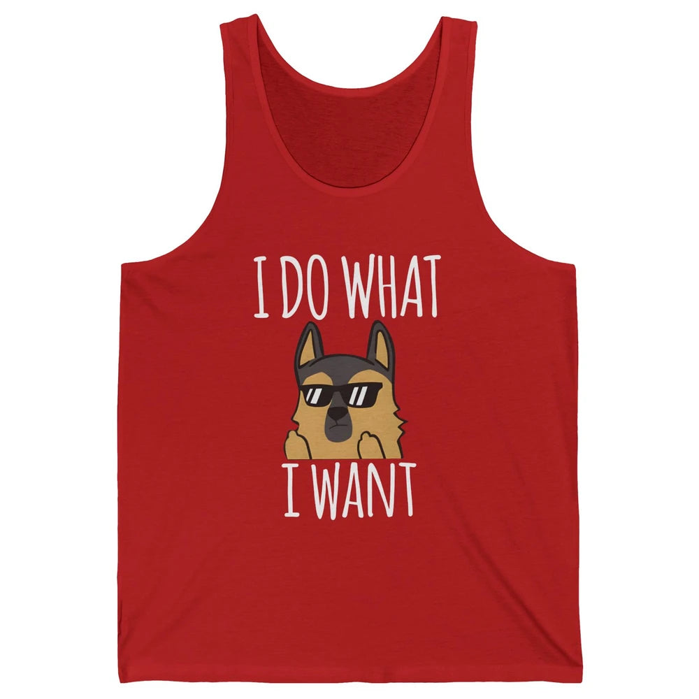 Naughty German Shepherd Glasses I Do What I Want Dog Mom Unisex Jersey Tank