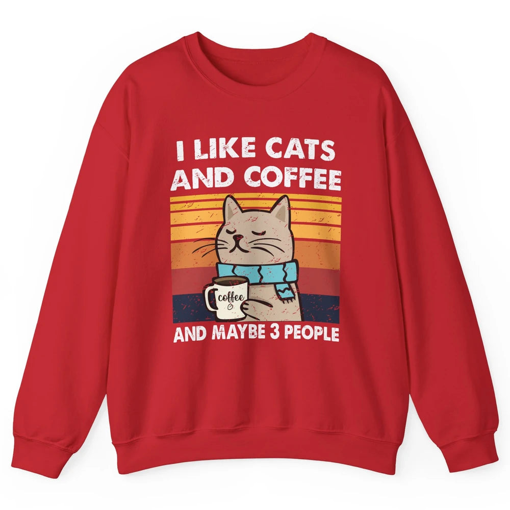 Retro Funny Fall Cat I Like Cats Coffee And Maybe 3 People Unisex Crewneck Sweatshirt