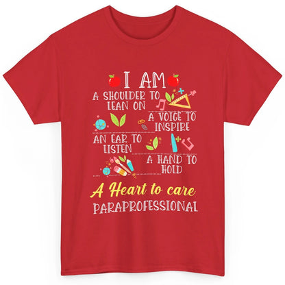 Paraprofessional Shoulder To Lean On Heart To Care Para Life Classic Unisex T-Shirt