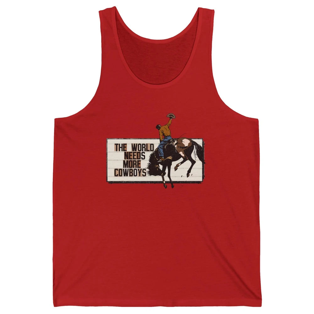Retro Cowboy Bucking Horse World Needs More Cowboy Western Unisex Jersey Tank