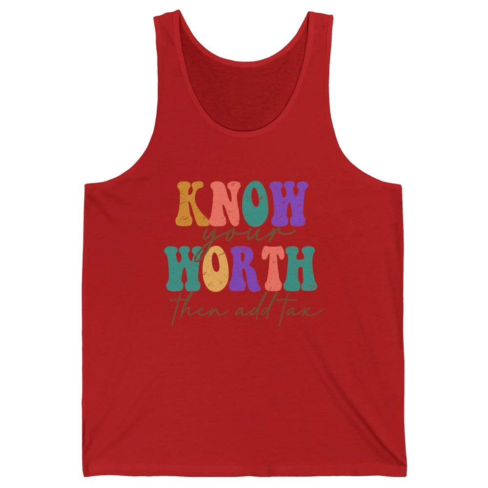 Retro Groovy Know Your Worth Then Add Tax Positive Mind Unisex Jersey Tank