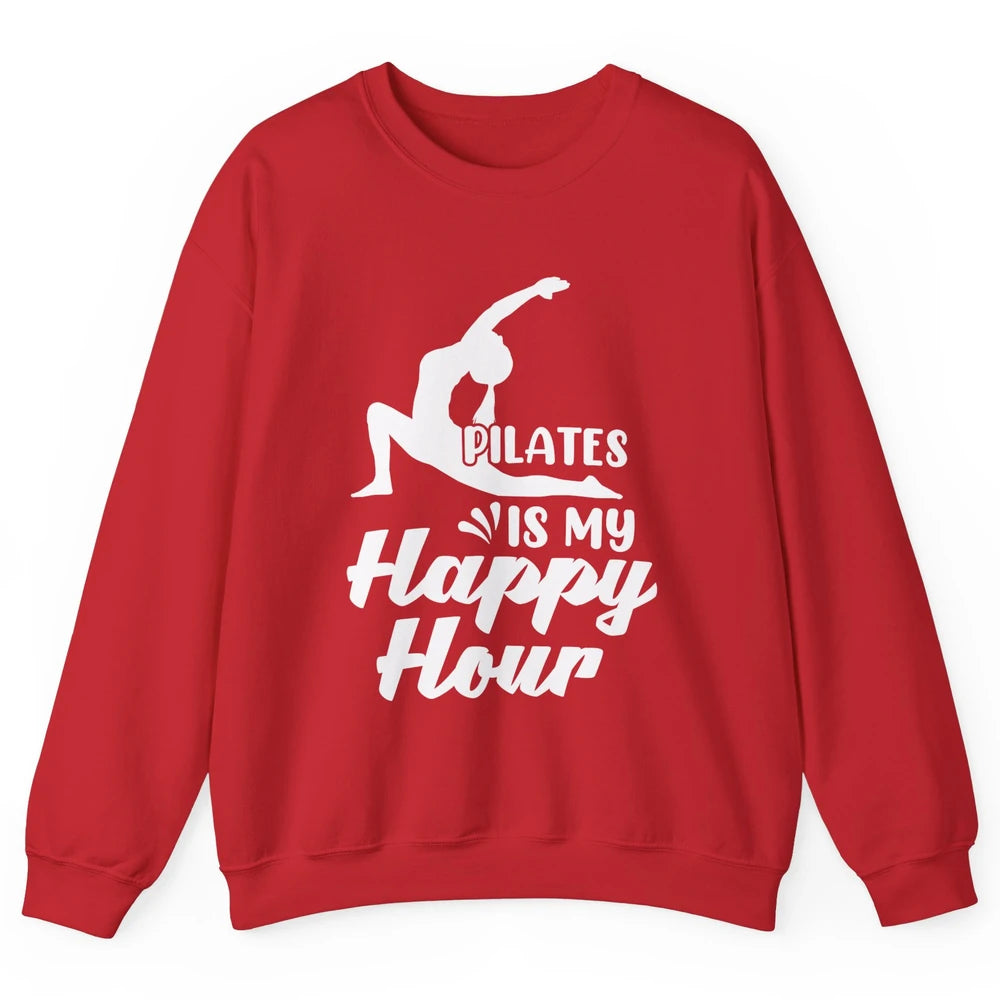 Retro Pilates Is my Happy Hour Great Woman Workout Fitness Unisex Crewneck Sweatshirt