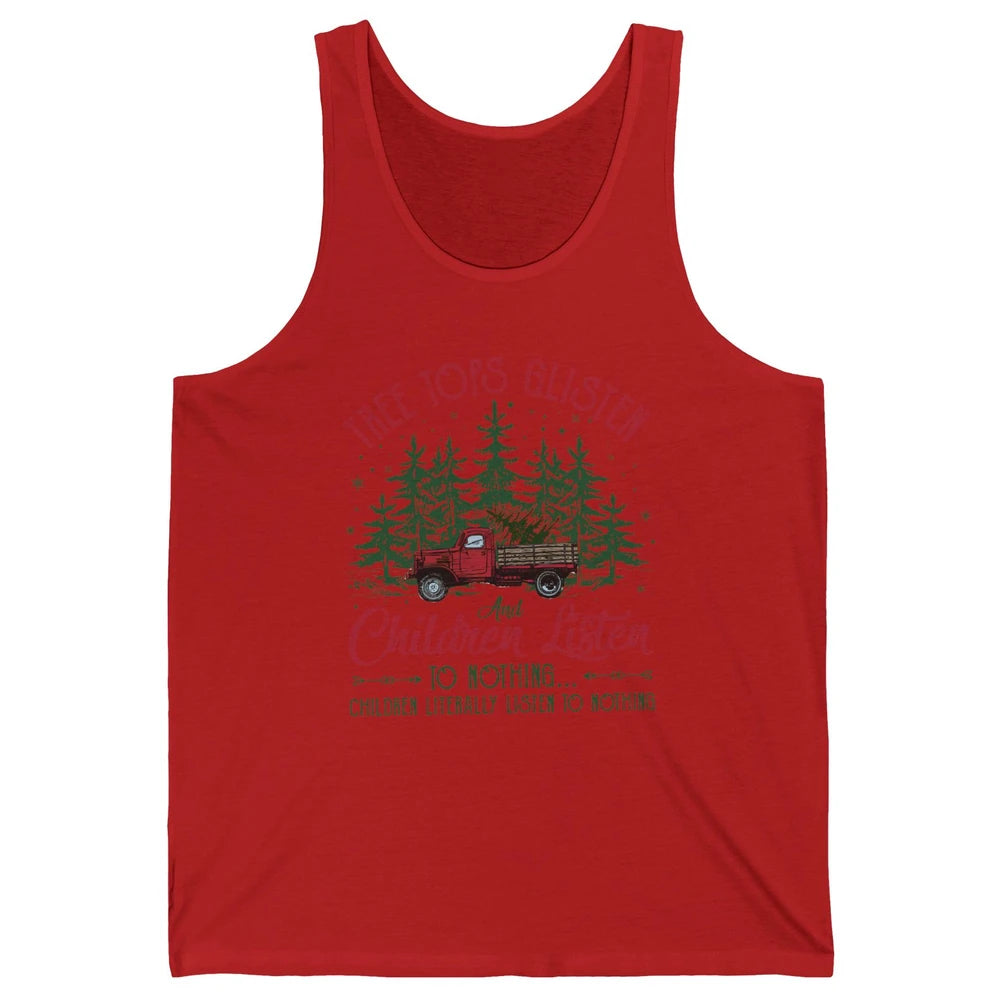 Retro Christmas Tree Tops Glisten Children Listen to Nothing Unisex Jersey Tank