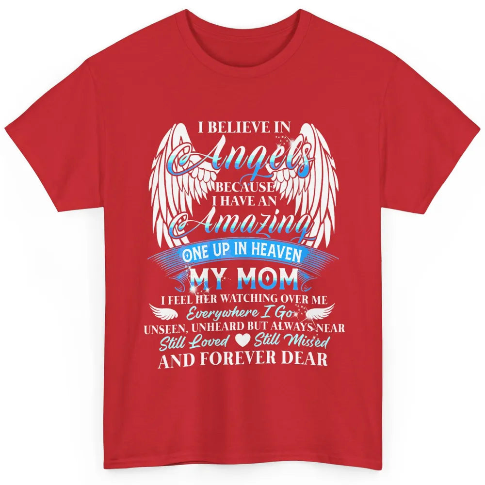 My Mom In Heaven Angel Wings Mother Memories Forever Love Classic Unisex T-Shirt