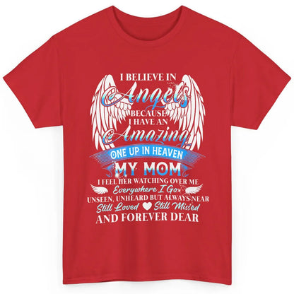 My Mom In Heaven Angel Wings Mother Memories Forever Love Classic Unisex T-Shirt