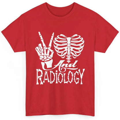 Peace Love X-Ray Radiology Tech Radiologist X-Ray Tech Life Classic Unisex T-Shirt