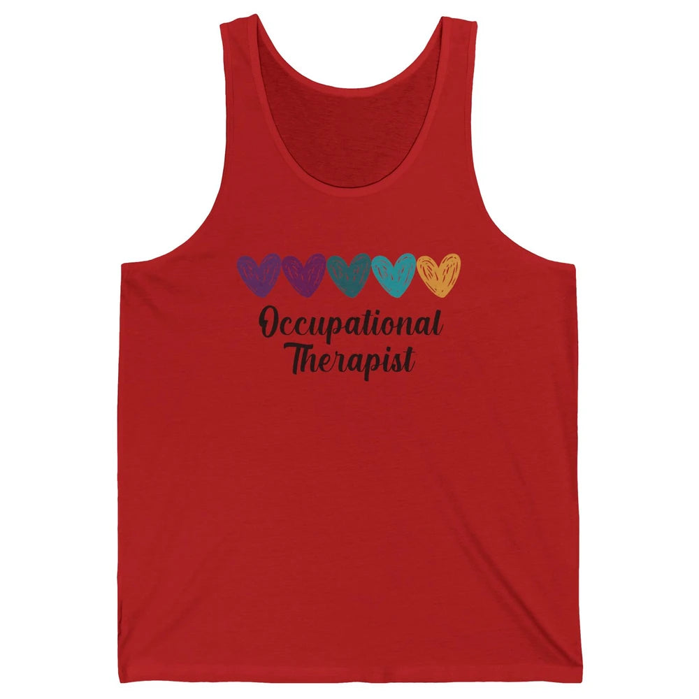 Occupational Therapist Heart Educator OT Appreciation Unisex Jersey Tank