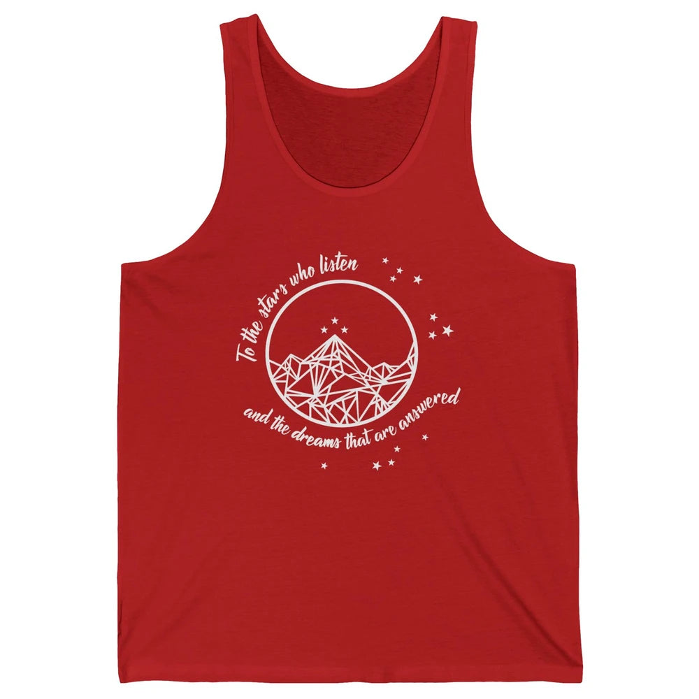 Night To The Stars Who Listen And Dreams That Are Answered Unisex Jersey Tank