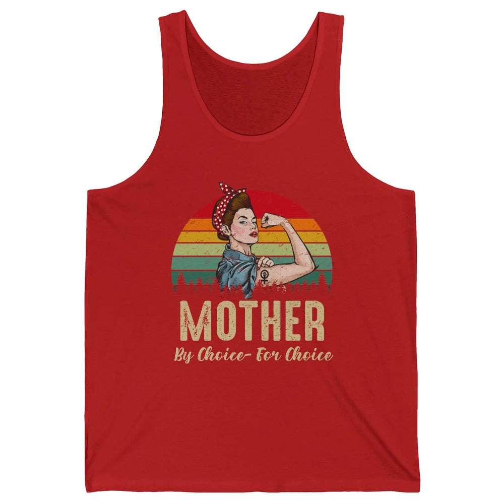 Mother By Choice For Choice Women's Power Feminist Rights Unisex Jersey Tank