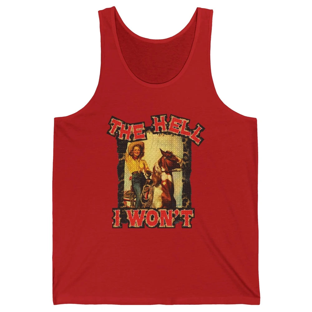 Retro Cowgirl Horsing The Hell I Won't Western Country Girls Unisex Jersey Tank