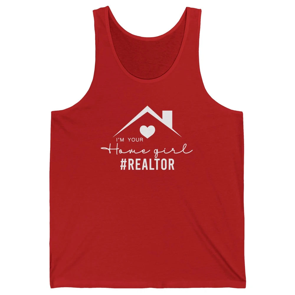 Realtor I'm Your Home Girl Real Estate Housing Investment Unisex Jersey Tank