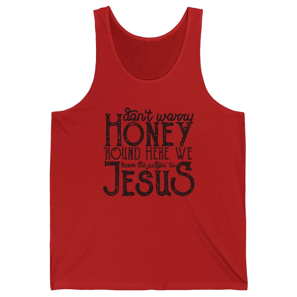 Retro Christian Here We Leave The Judging To Jesus Religious Unisex Jersey Tank
