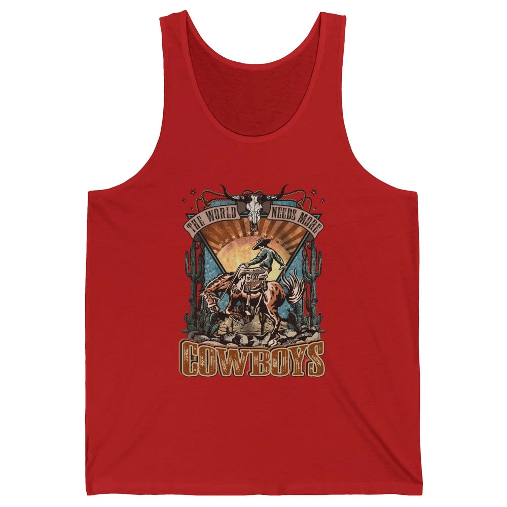 Retro Desert Cowboy Horsing World Needs More Cowboy Western Unisex Jersey Tank